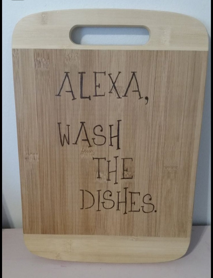 Alexa Wash the Dishes Bamboo Cutting Board